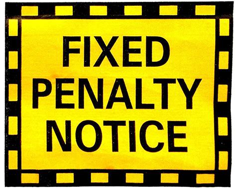 Fixed Penalty Notices .